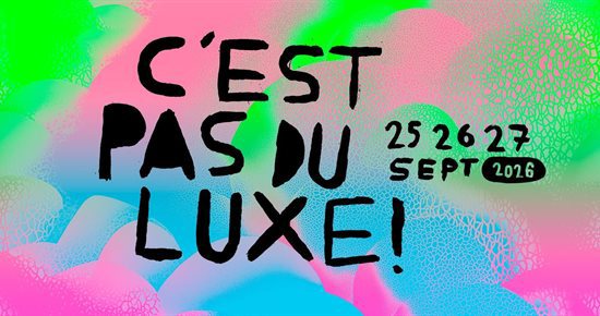 C’est pas du luxe comme une nécessité